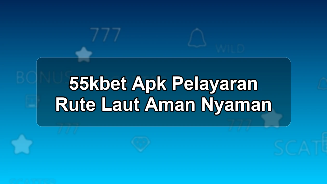 55KBET