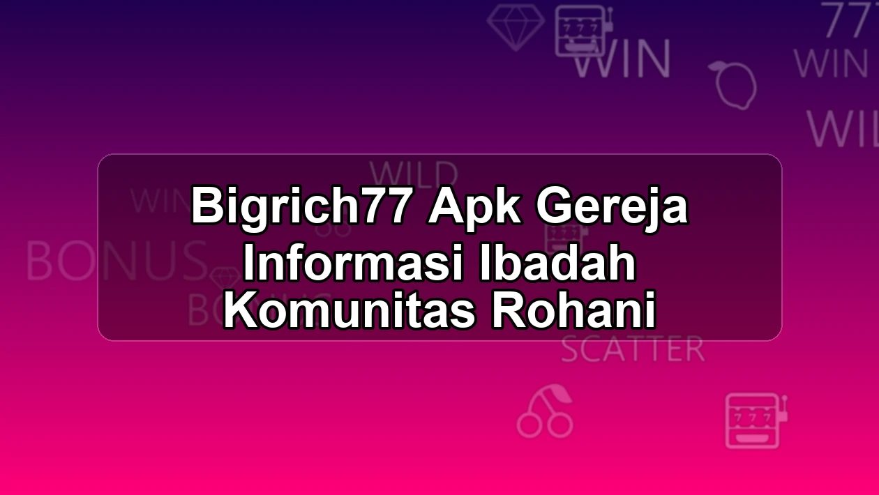 BIGRICH77
