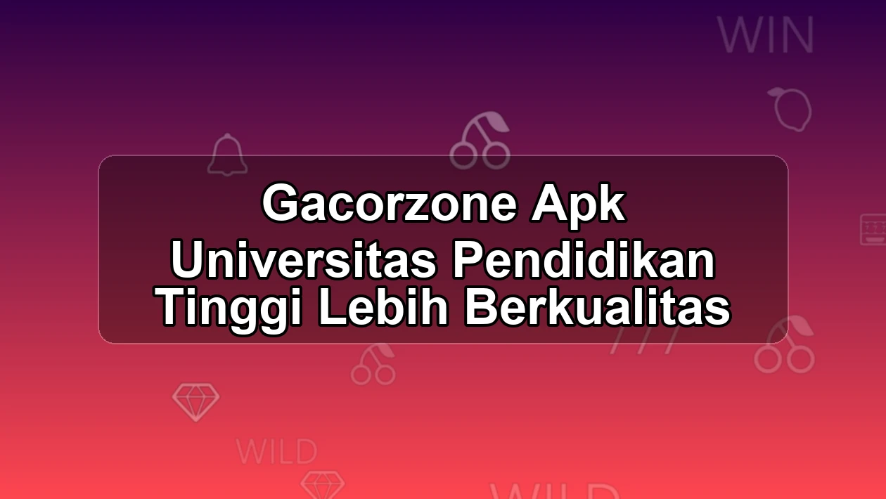 GACORZONE