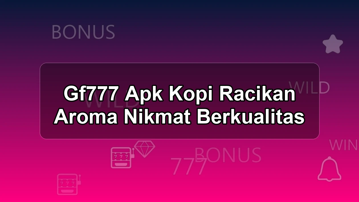 GF777