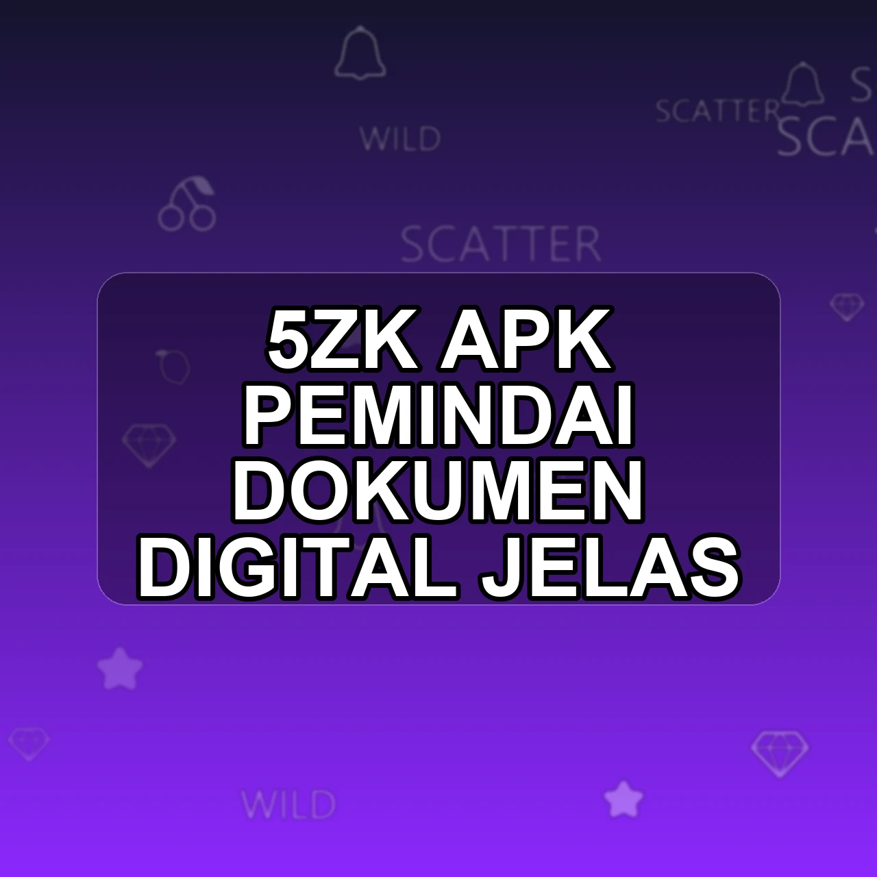 5zk Unduh APK - Aplikasi Android Pemindai 5 zk