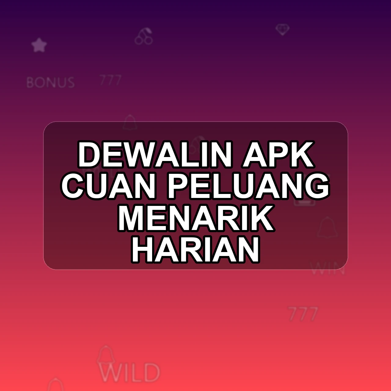Dewalin Unduh APK - Aplikasi Android Cuan Dewa Lin