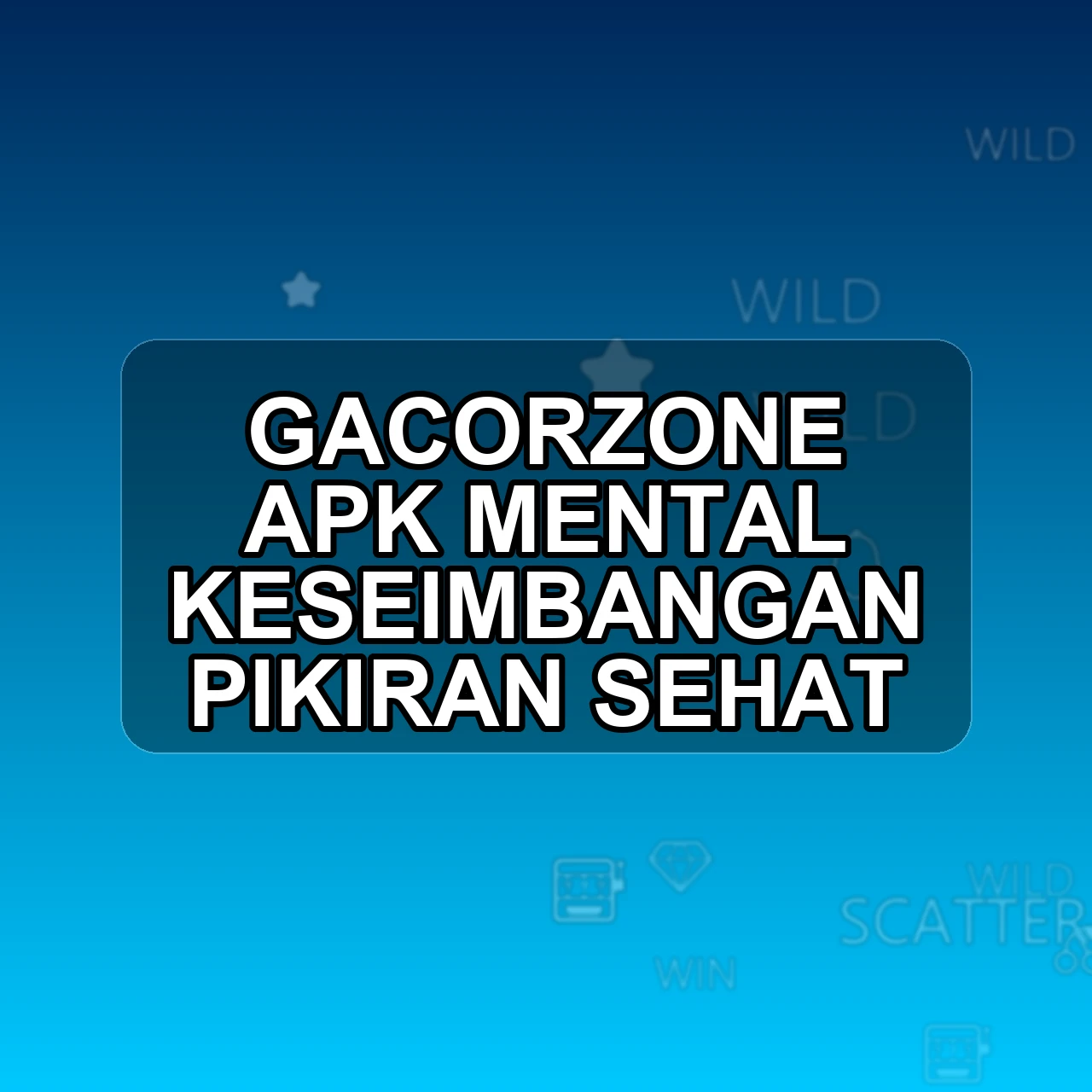 GACORZONE Unduh APK - Aplikasi Android Mental Gacor Zone