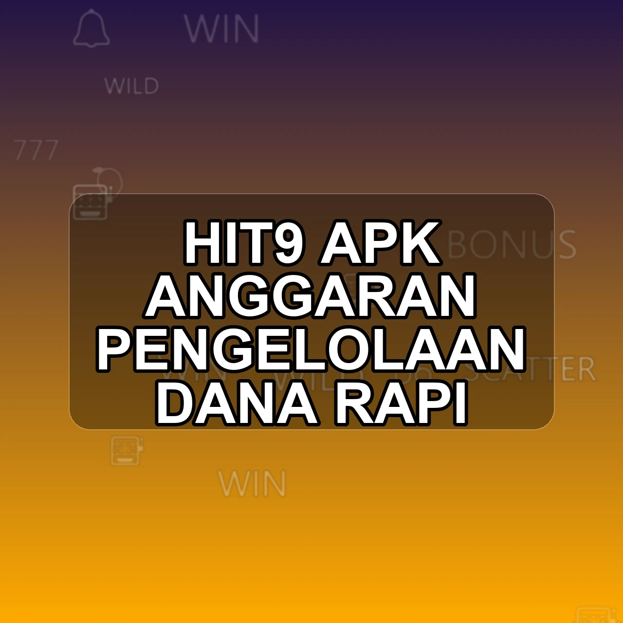 Hit9 Unduh APK - Aplikasi Android Anggaran Hit 9