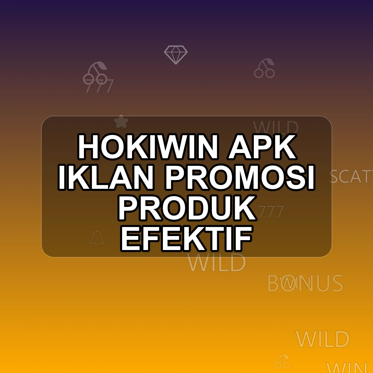 HOKIWIN Unduh APK - Aplikasi Android Iklan Hoki Win