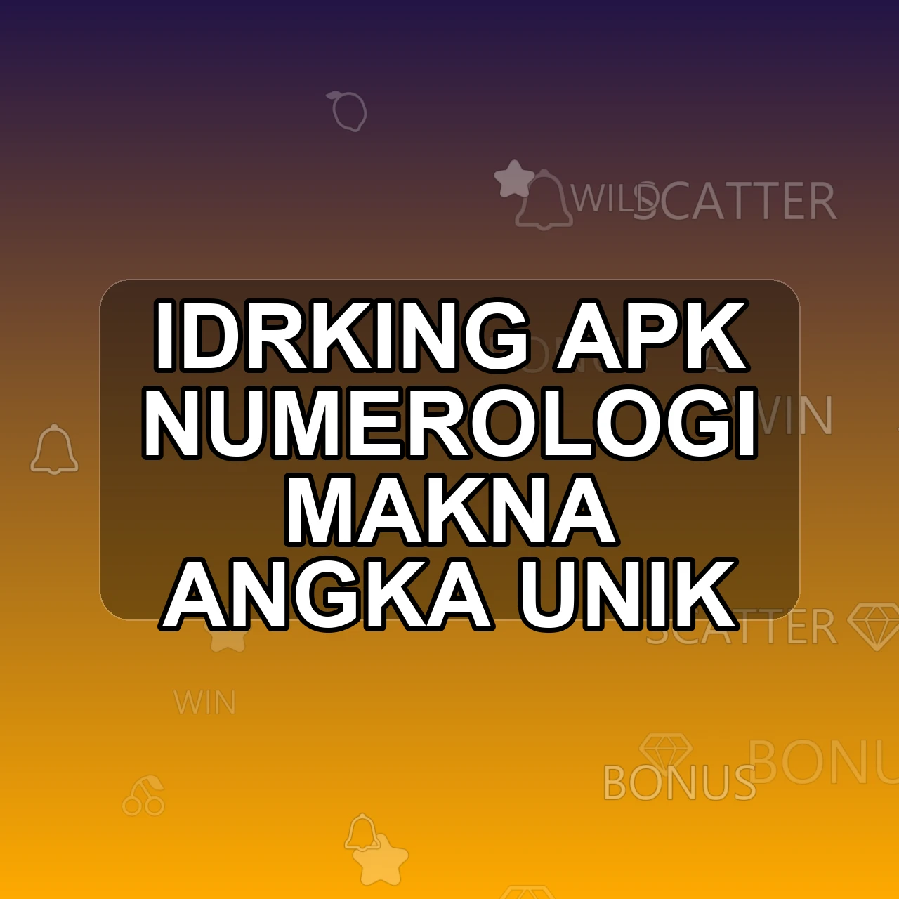 Idrking Unduh APK - Aplikasi Android Numerologi Idr King