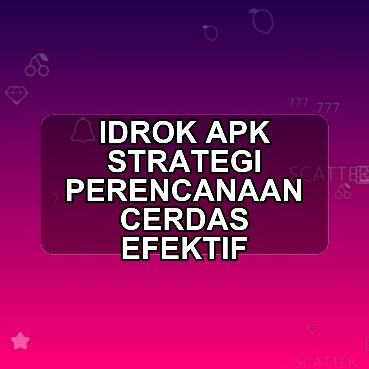 IDROK Unduh APK - Aplikasi Android Strategi Idr Ok