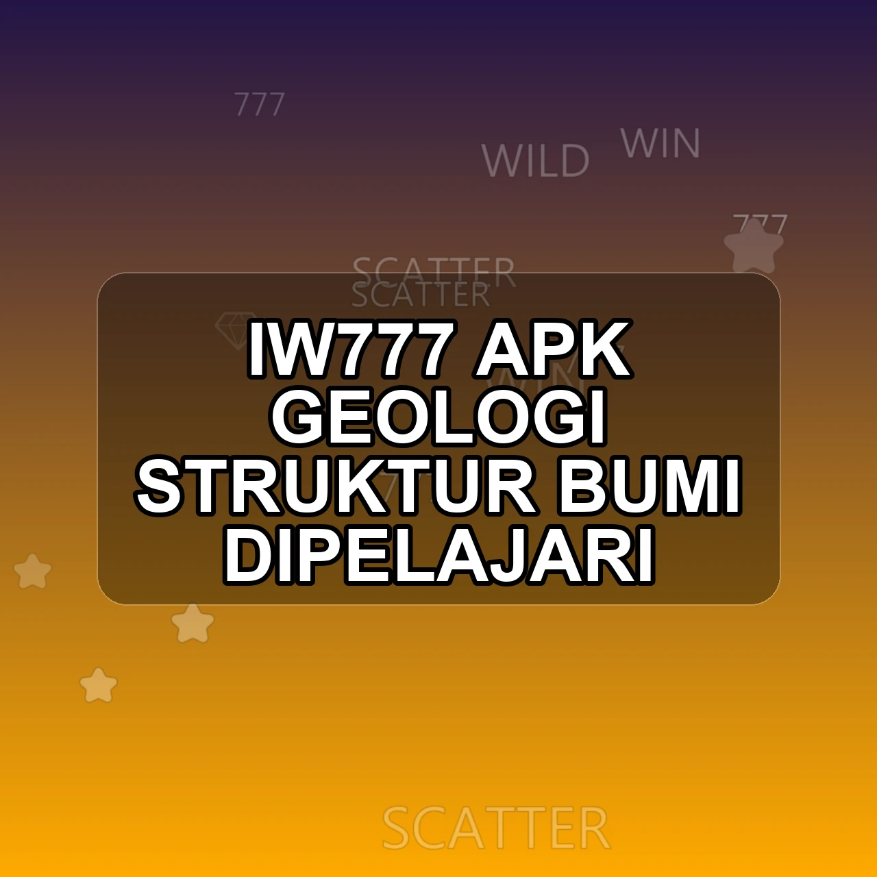 Iw777 Unduh APK - Aplikasi Android Geologi Iw 777