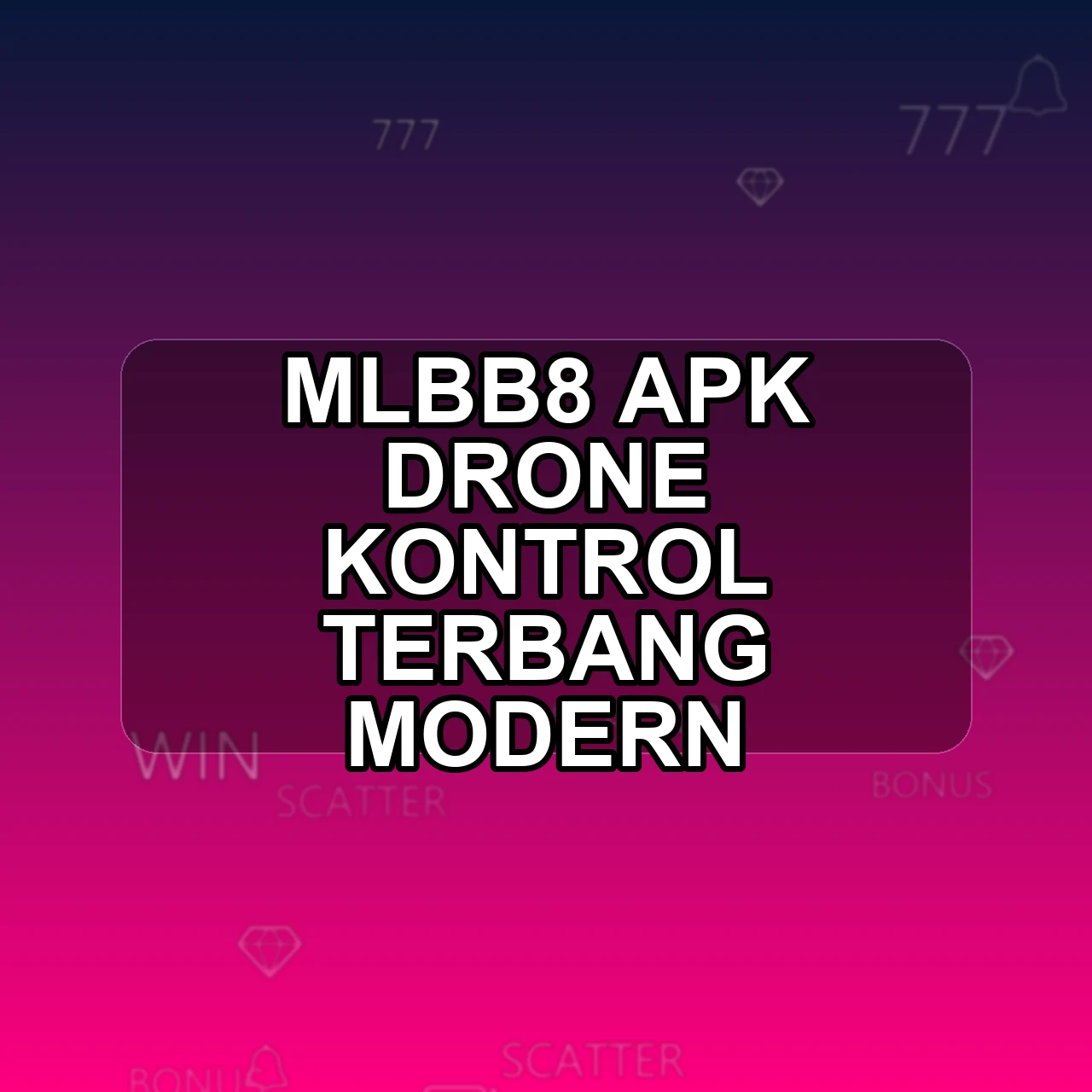 MLBB8 Unduh APK - Aplikasi Android Drone Ml Bb8