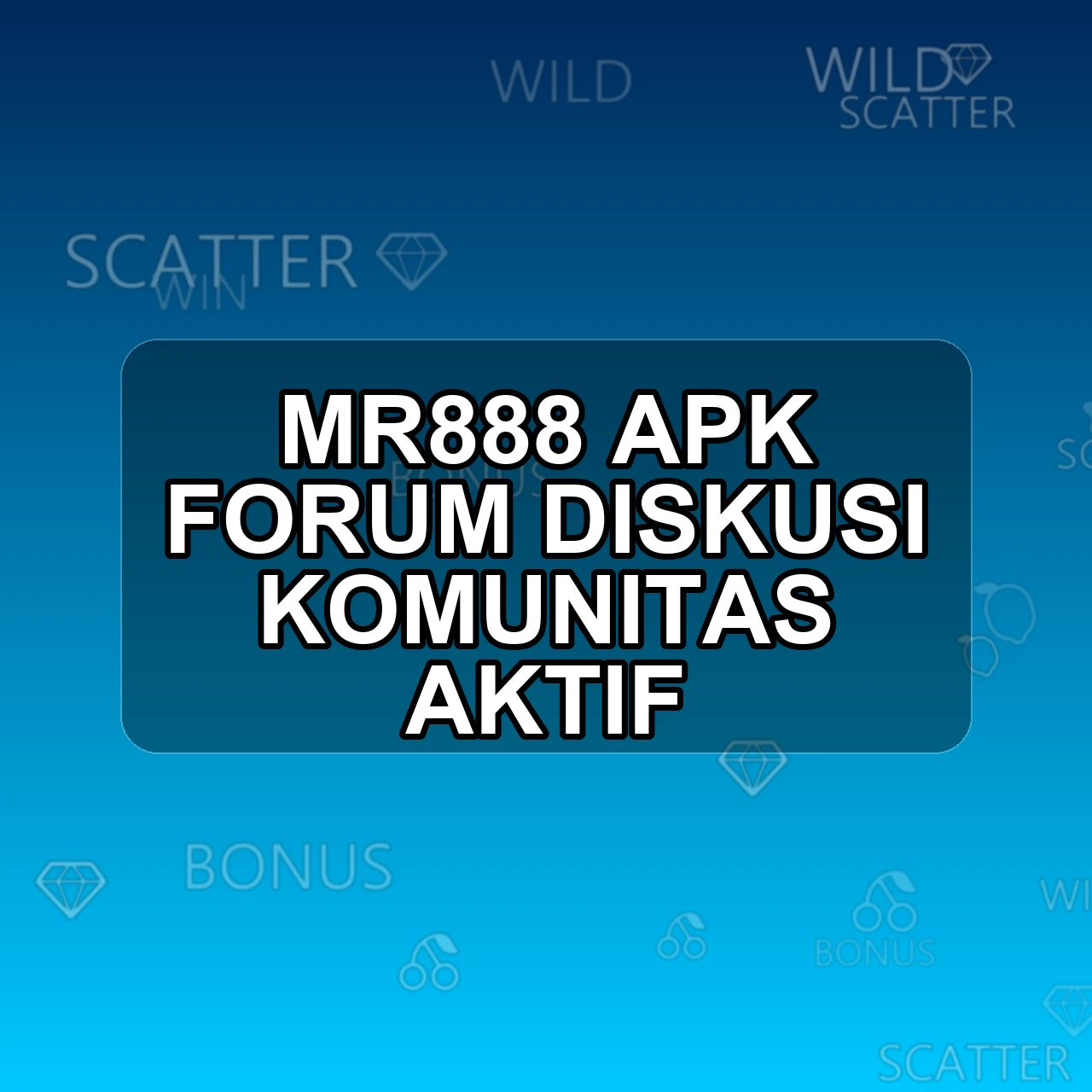 Mr888 Unduh APK - Aplikasi Android Forum Mr 888