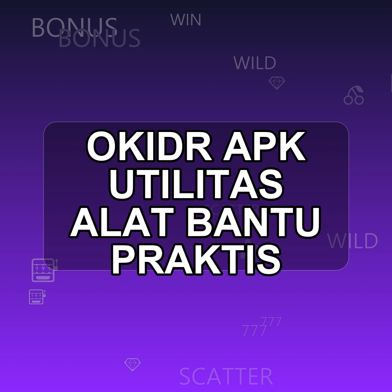 OKIDR Unduh APK - Aplikasi Android Utilitas Ok Idr