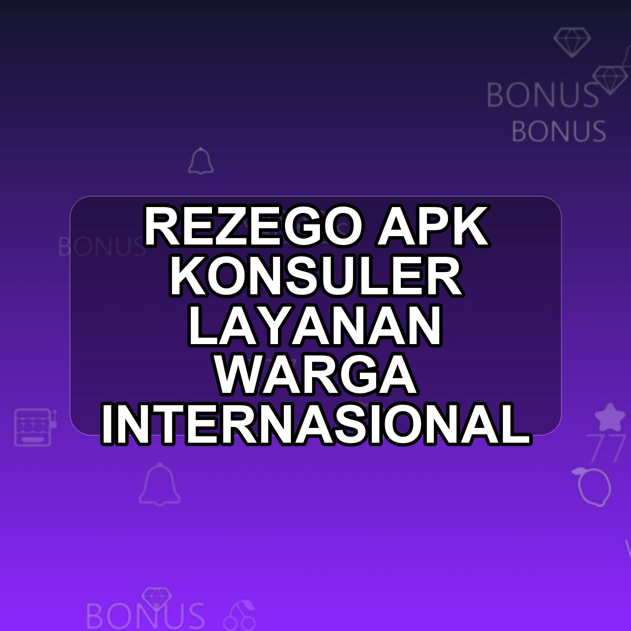 Rezego Unduh APK - Aplikasi Android Konsuler Reze Go