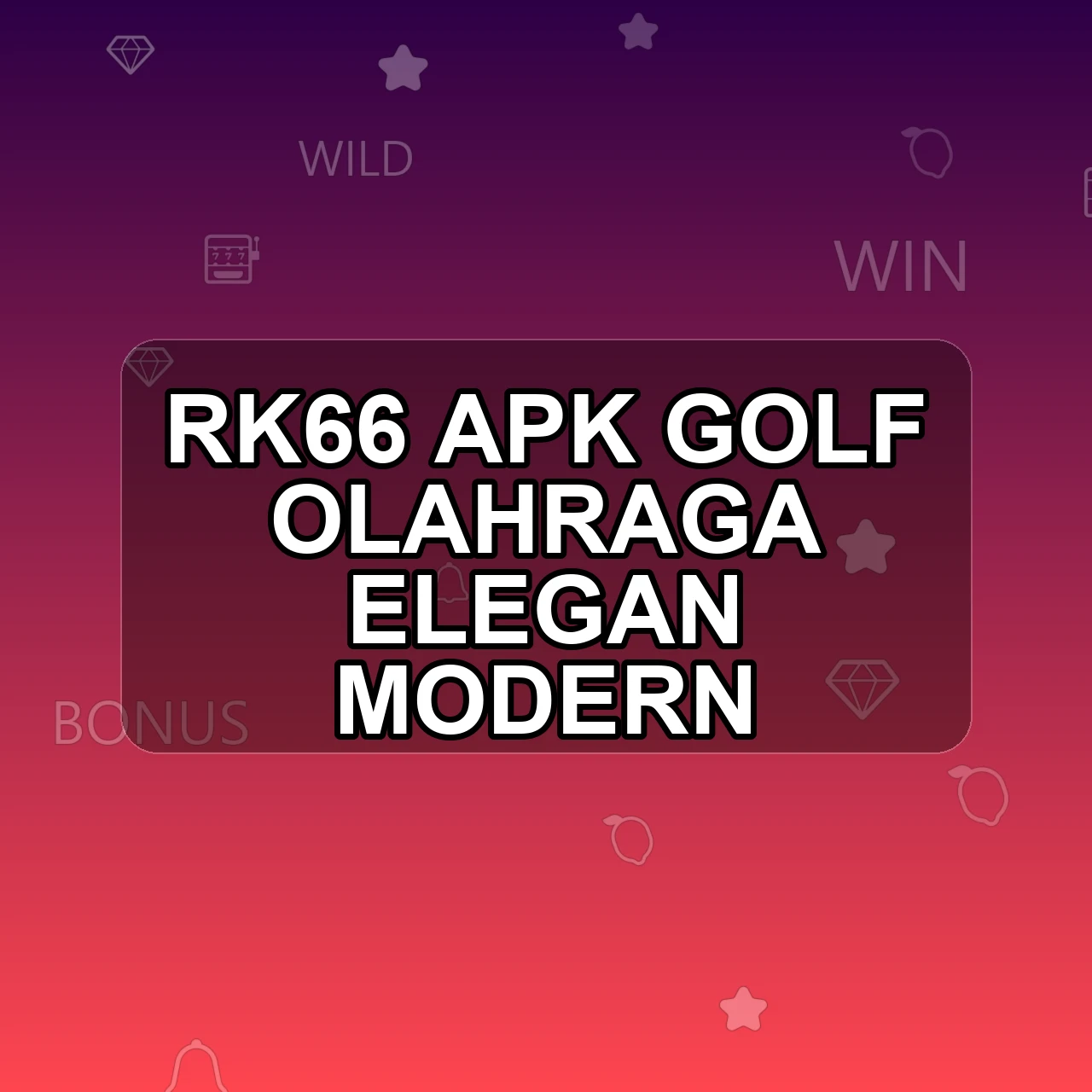 RK66 Unduh APK - Aplikasi Android Golf RK 66