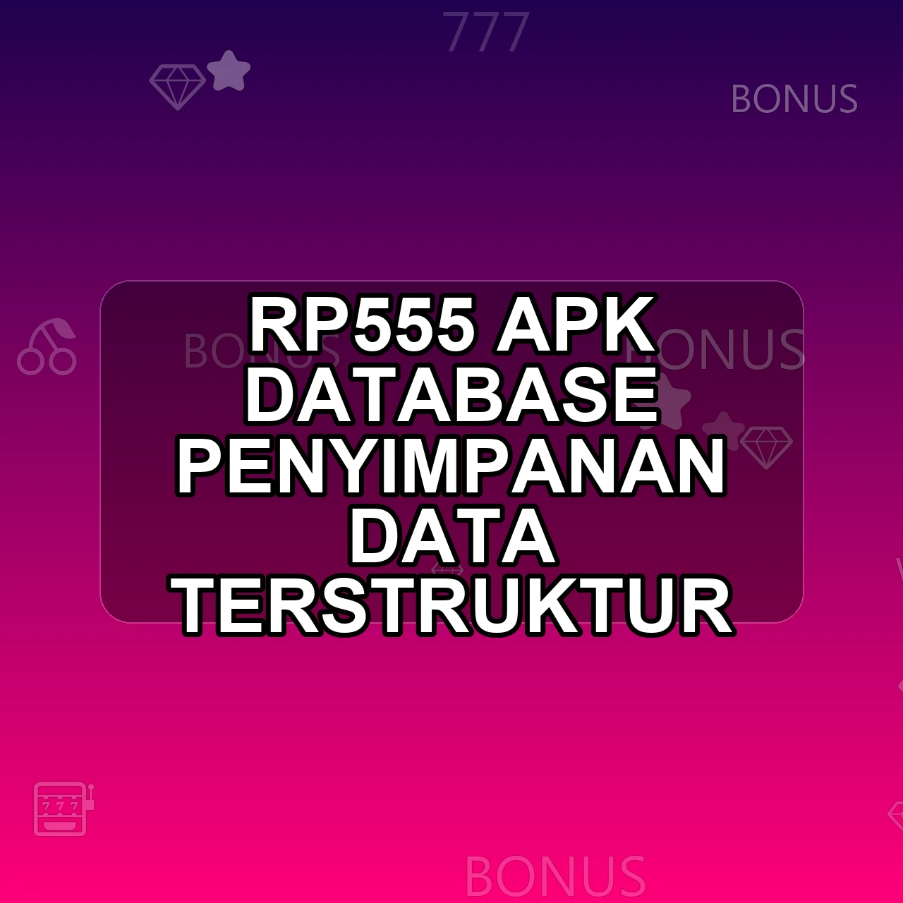 RP555 Unduh APK - Aplikasi Android Database Rp 555