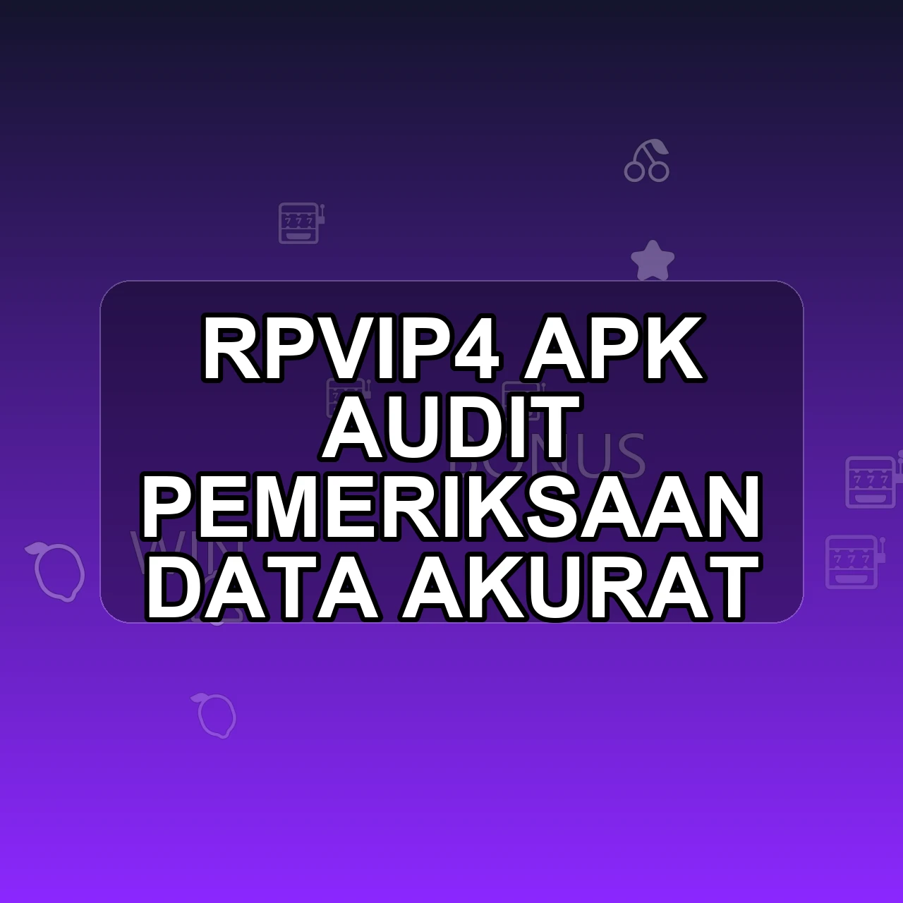 RPVIP4 Unduh APK - Aplikasi Android Audit Rpvip 4