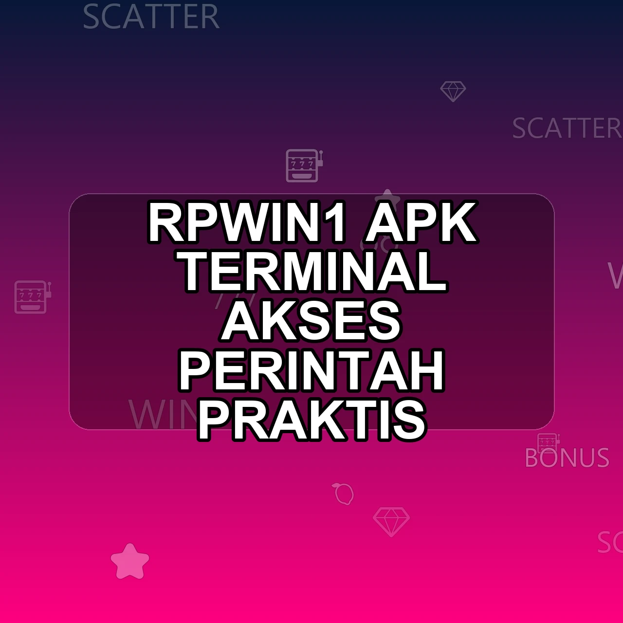 RPWIN1 Unduh APK - Aplikasi Android Terminal Rpwin 1