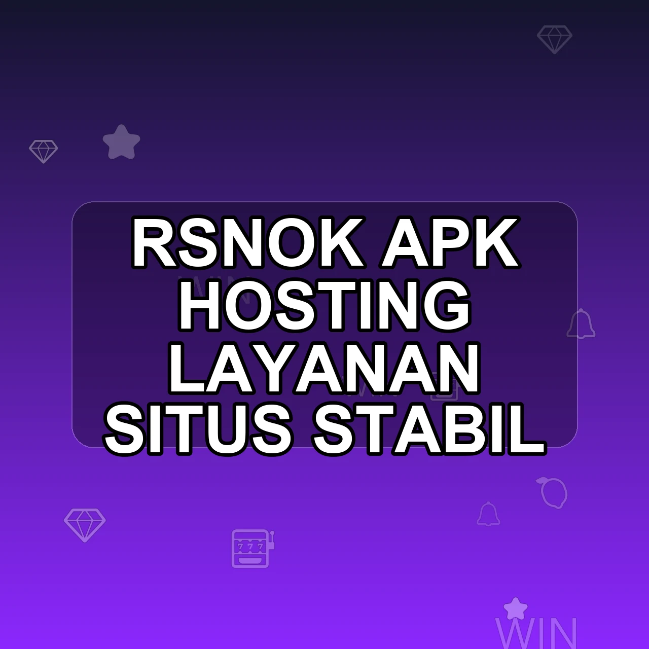 RSNOK Unduh APK - Aplikasi Android Hosting Rsn Ok