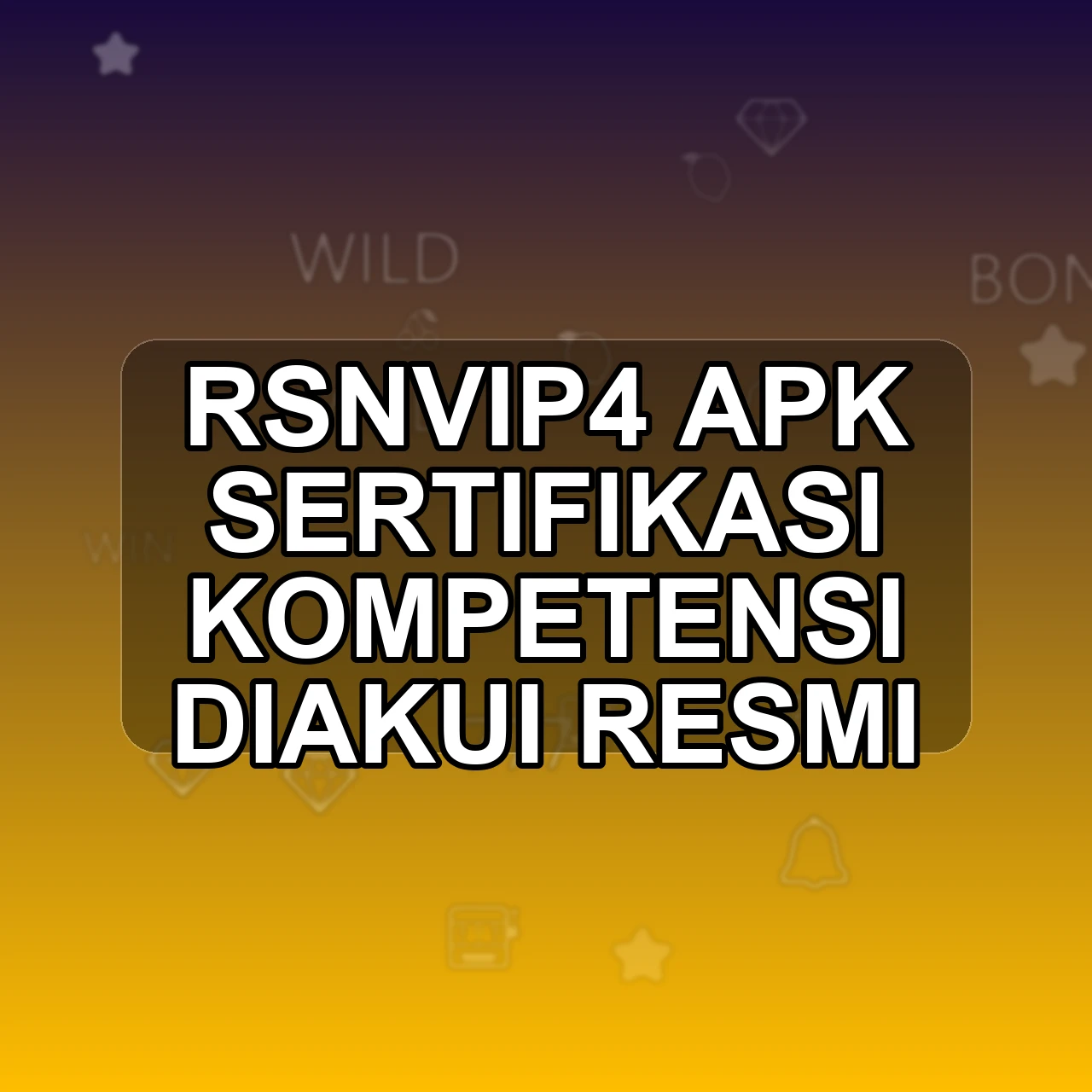 RSNVIP4 Unduh APK - Aplikasi Android Sertifikasi Rsnvip 4