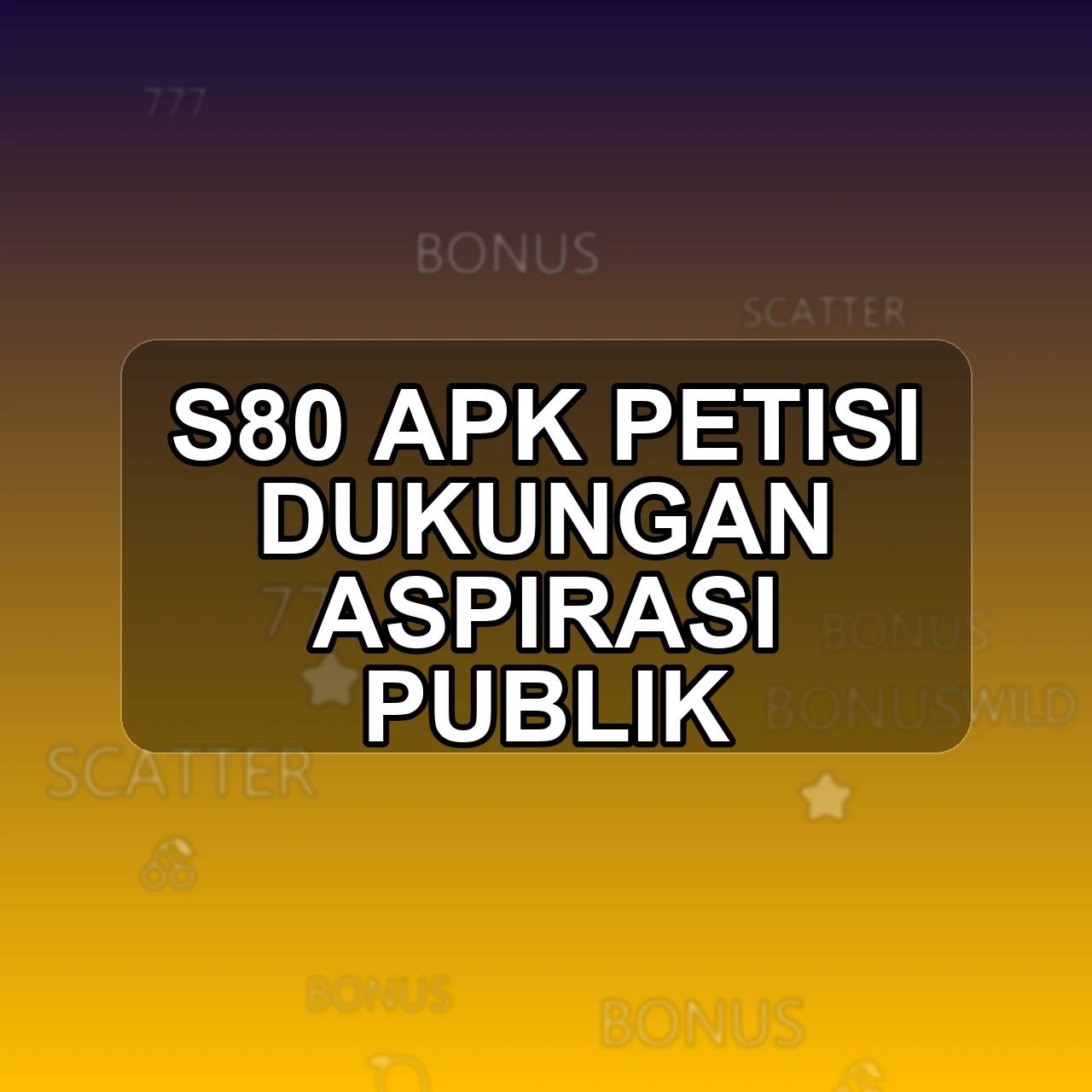 S80 Unduh APK - Aplikasi Android Petisi S 80