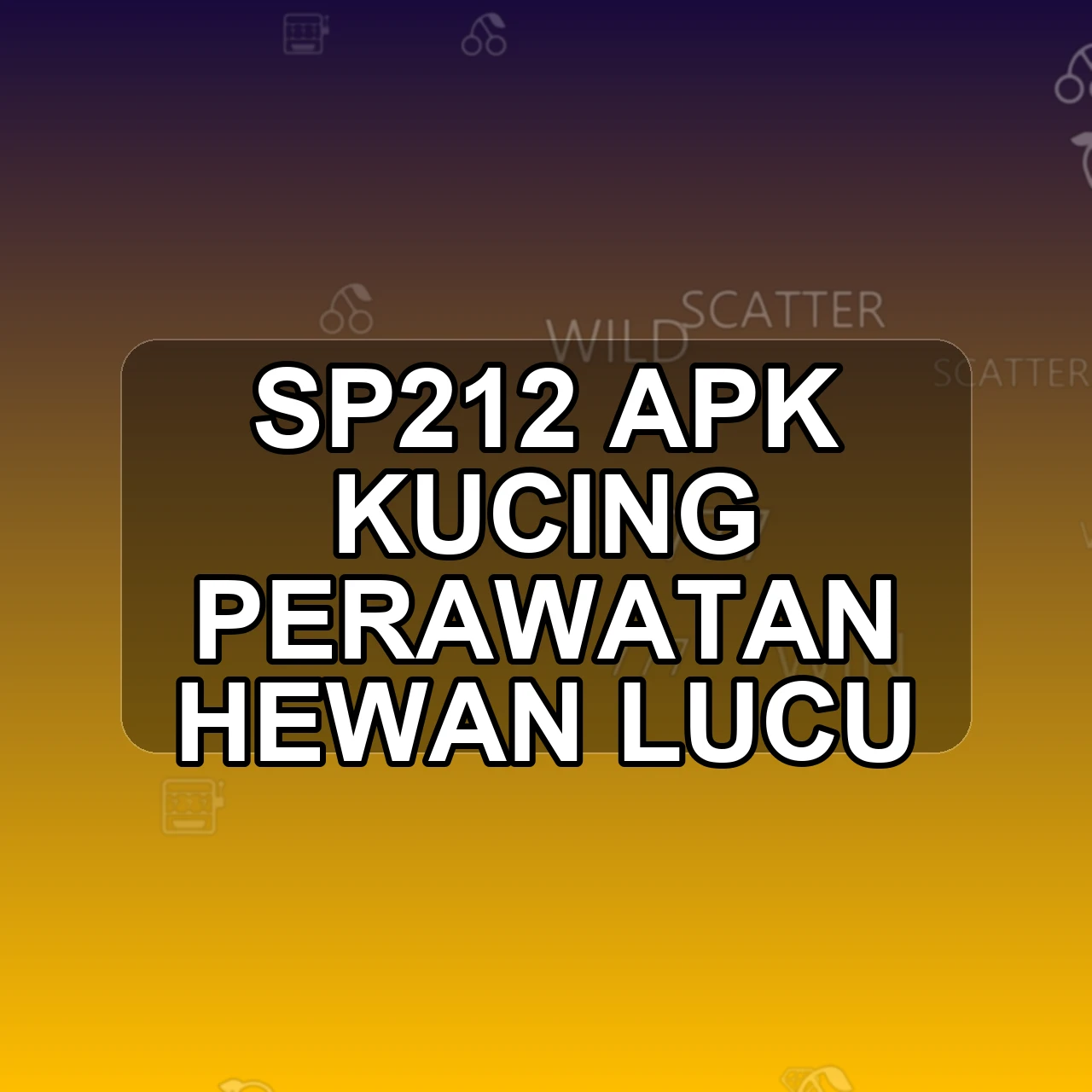 SP212 Unduh APK - Aplikasi Android Kucing Sp 212