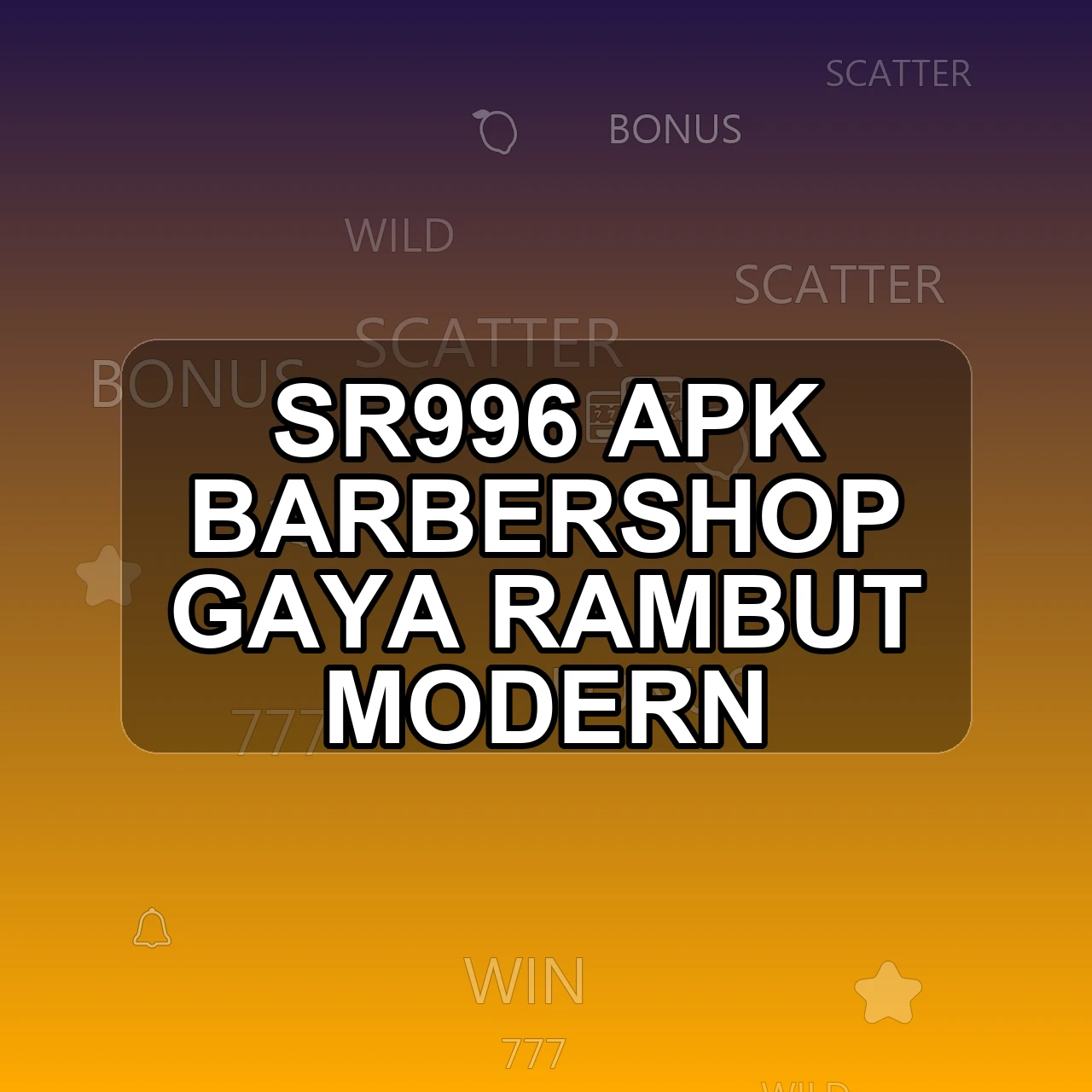 SR996 Unduh APK - Aplikasi Android Barbershop Sr 996