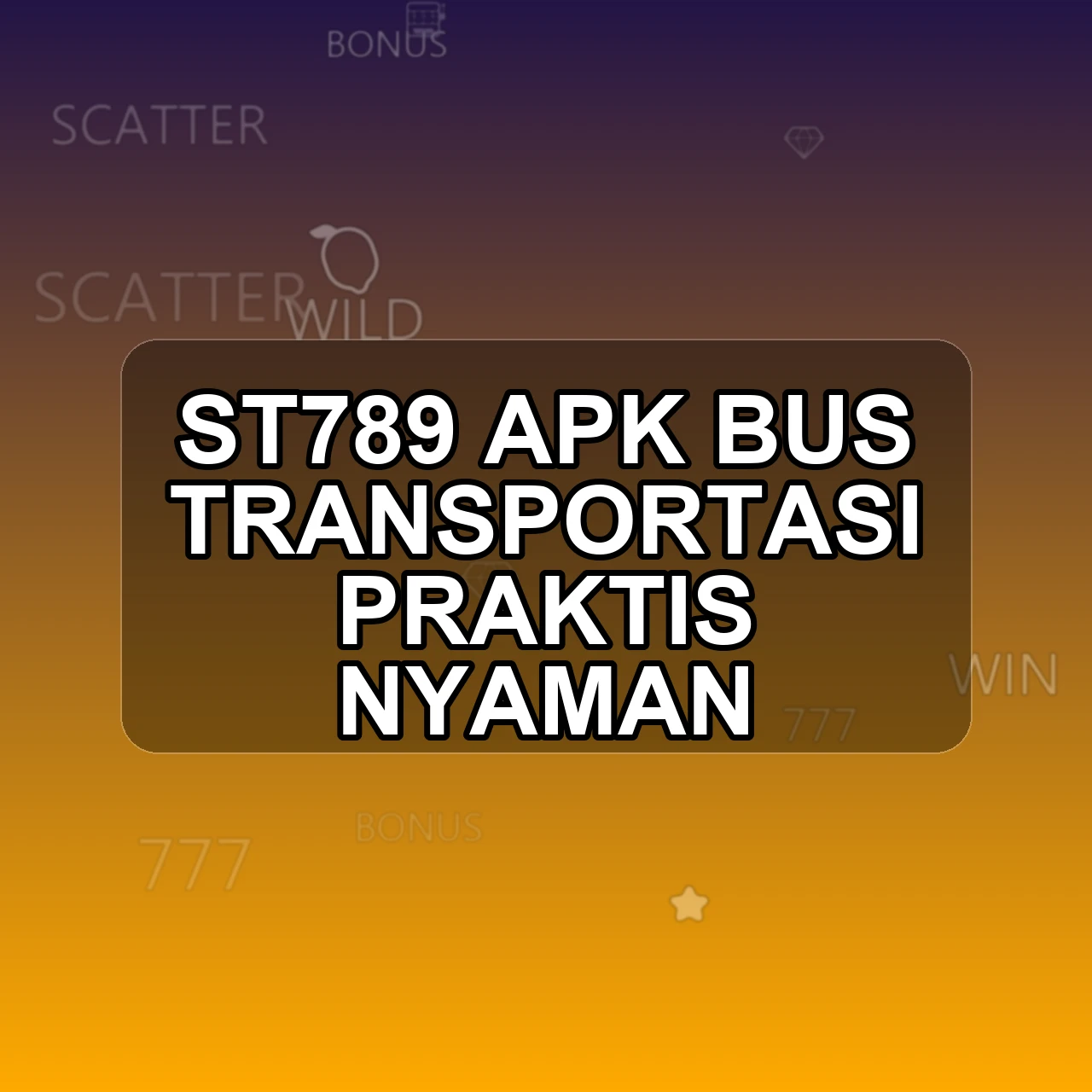 ST789 Unduh APK - Aplikasi Android Bus St 789