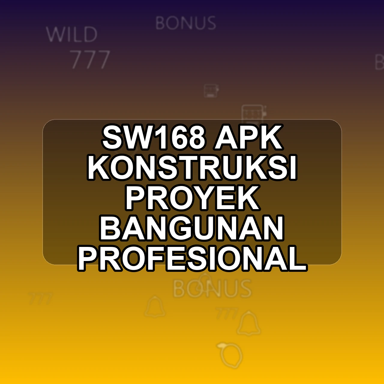 SW168 Unduh APK - Aplikasi Android Konstruksi Sw 168