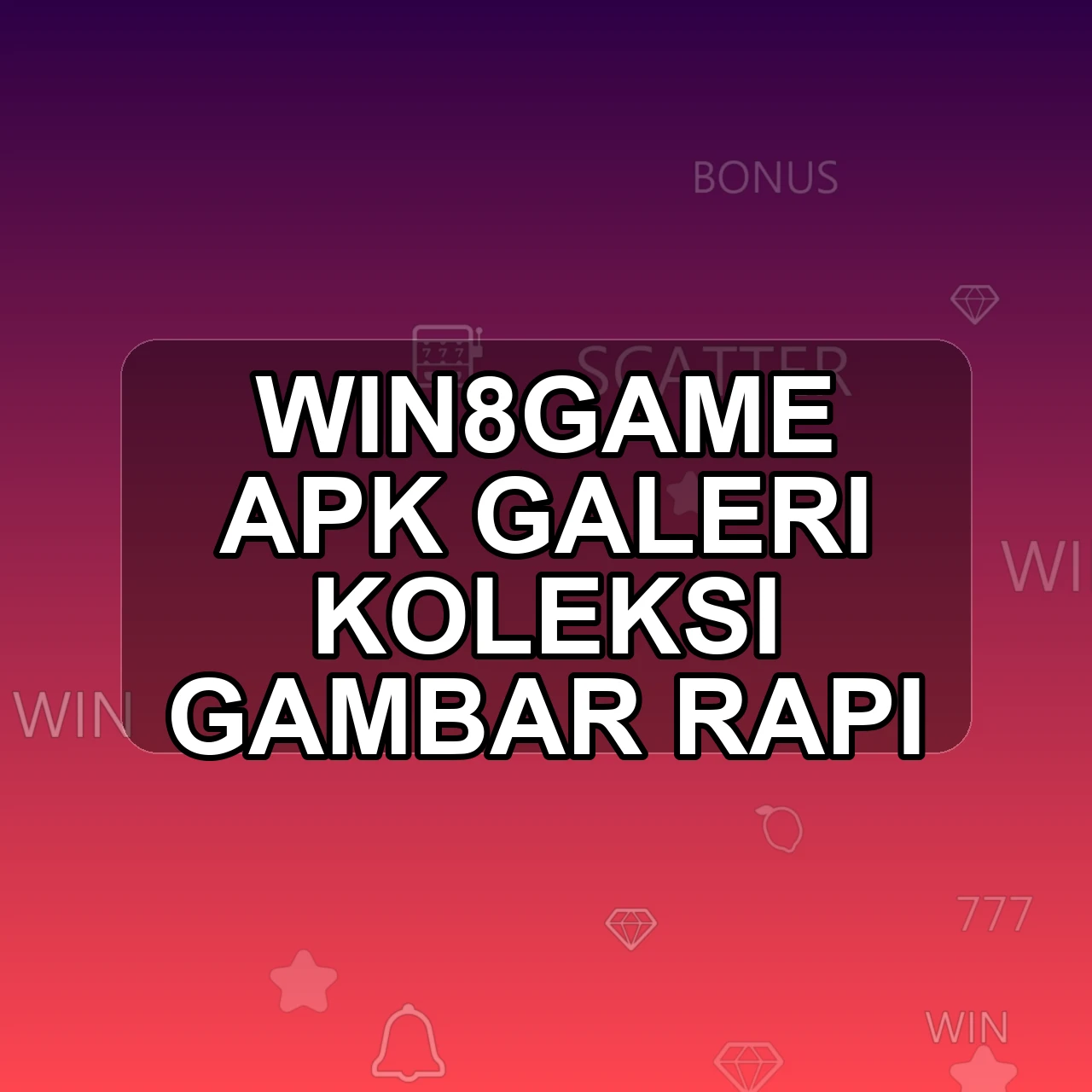 Win8game Unduh APK - Aplikasi Android Galeri Win8 Game