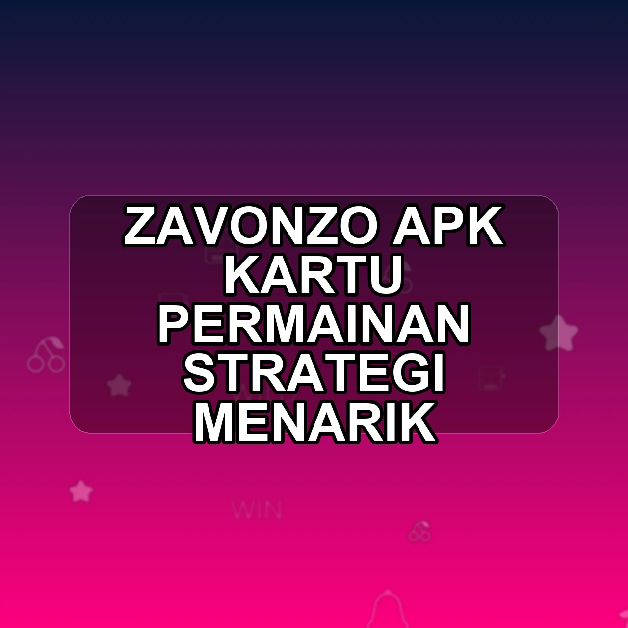 Zavonzo Unduh APK - Aplikasi Android Kartu Zavon Zo