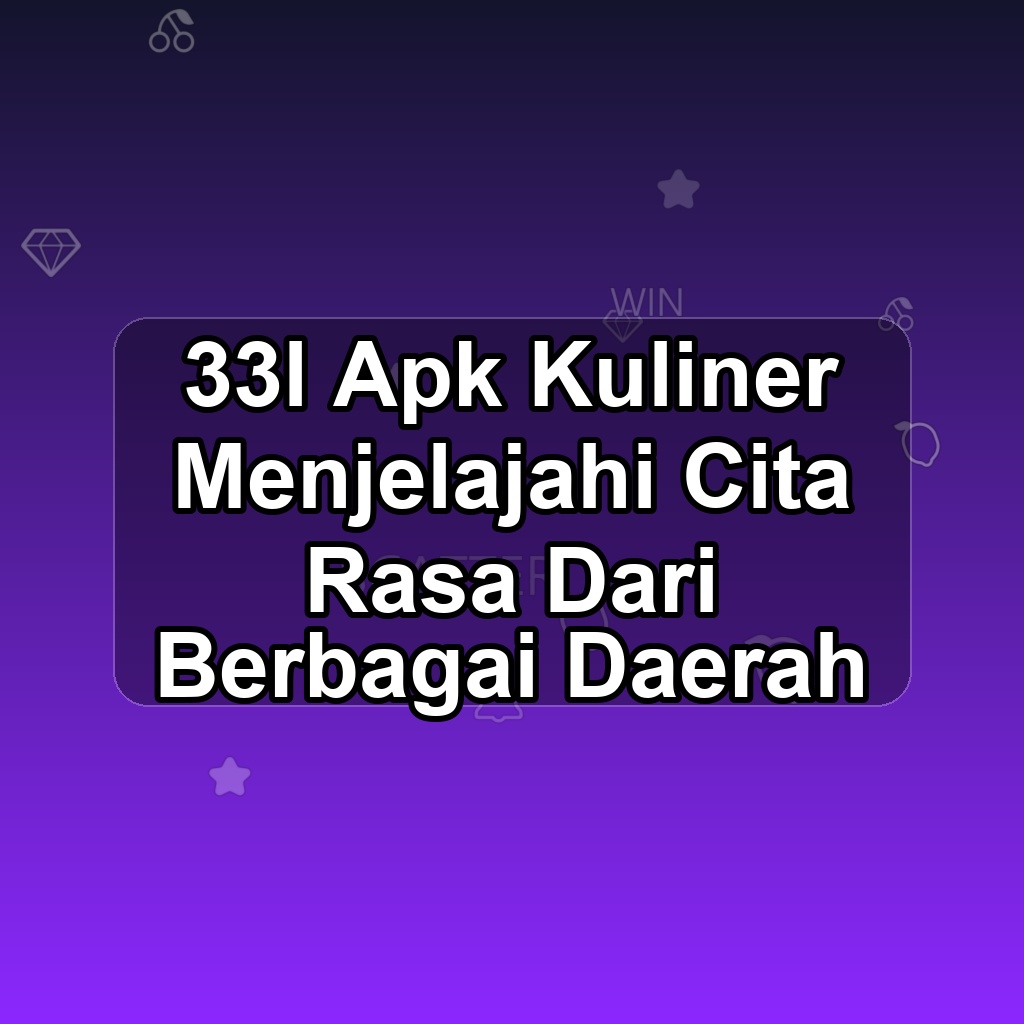 33l Unduh APK - Aplikasi Android Kuliner 33 L