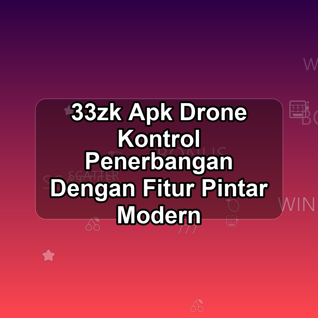33ZK Unduh APK - Aplikasi Android Drone 33 Zk