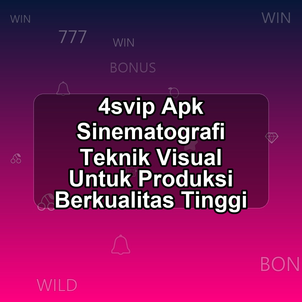 4SVIP Unduh APK - Aplikasi Android Sinematografi 4 Svip
