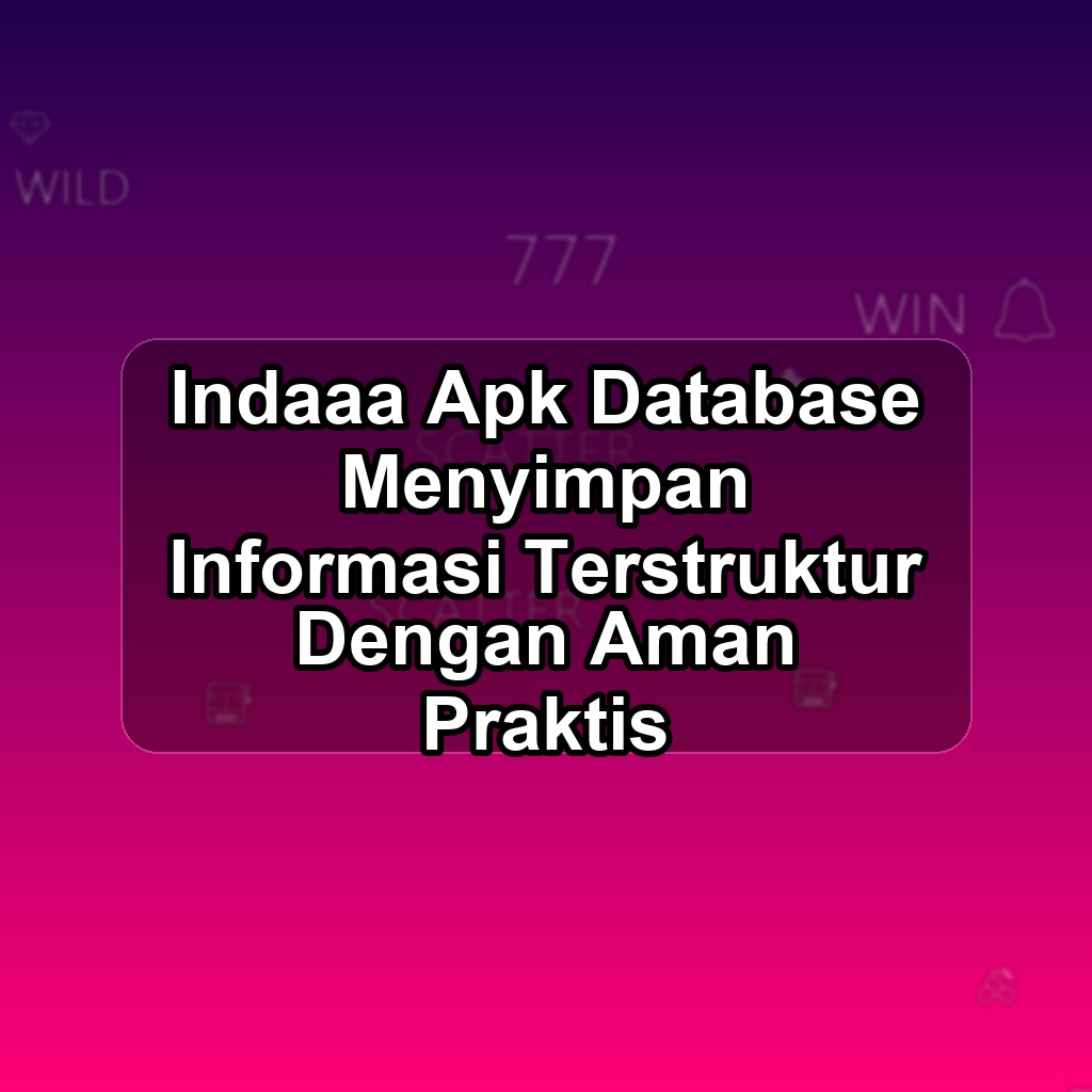 INDAAA Unduh APK - Aplikasi Android Database Ind Aaa