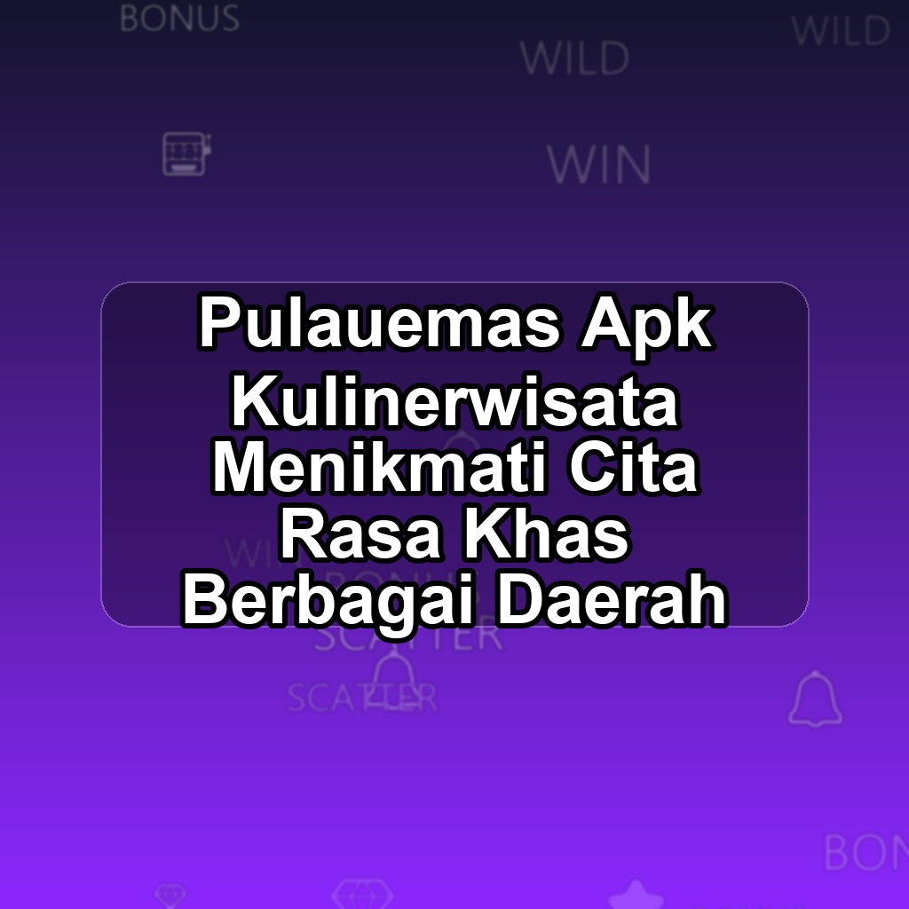 Pulauemas Unduh APK - Aplikasi Android Kulinerwisata Pula Uemas