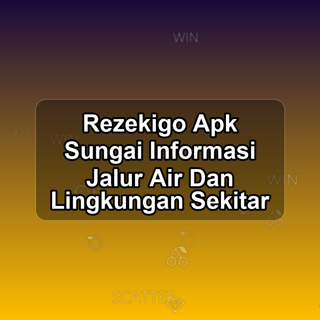 REZEKIGO Unduh APK - Aplikasi Android Sungai Rezeki Go