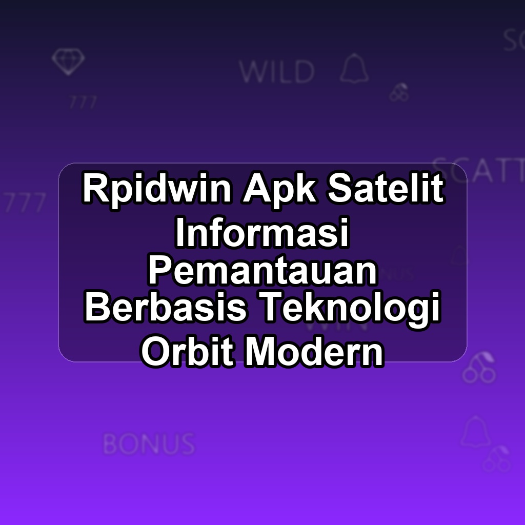 RPIDWIN Unduh APK - Aplikasi Android Satelit Rpid Win