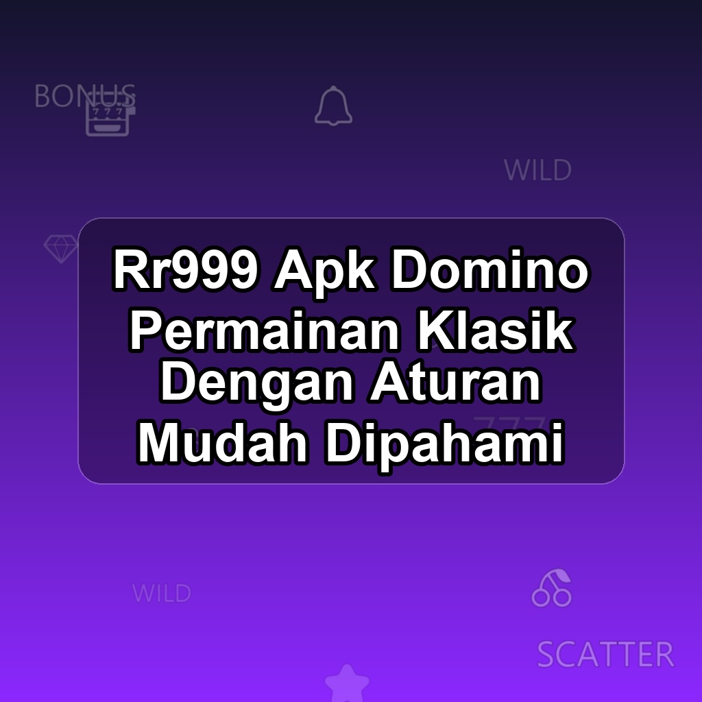 RR999 Unduh APK - Aplikasi Android Domino Rr 999