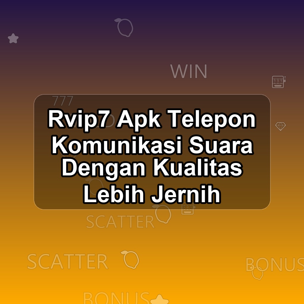 RVIP7 Unduh APK - Aplikasi Android Telepon Rvip 7