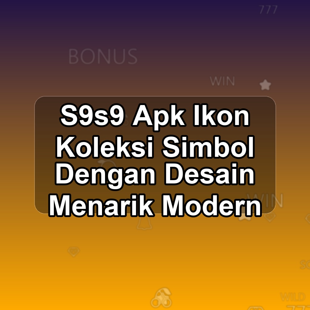 S9s9 Unduh APK - Aplikasi Android Ikon S9 S9