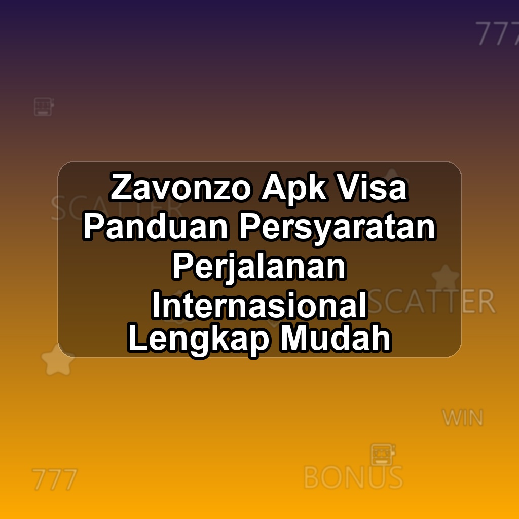 Zavonzo Unduh APK - Aplikasi Android Visa Zavon Zo