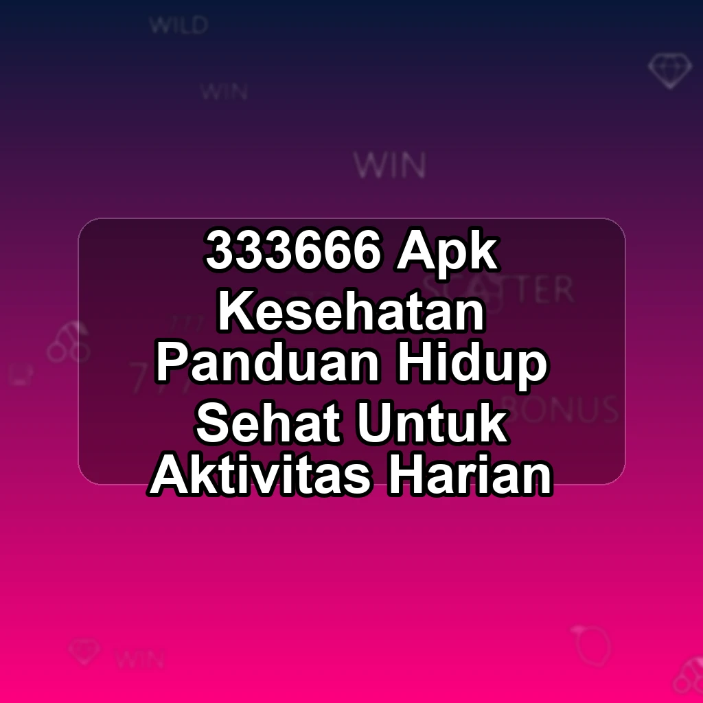 333666 APK