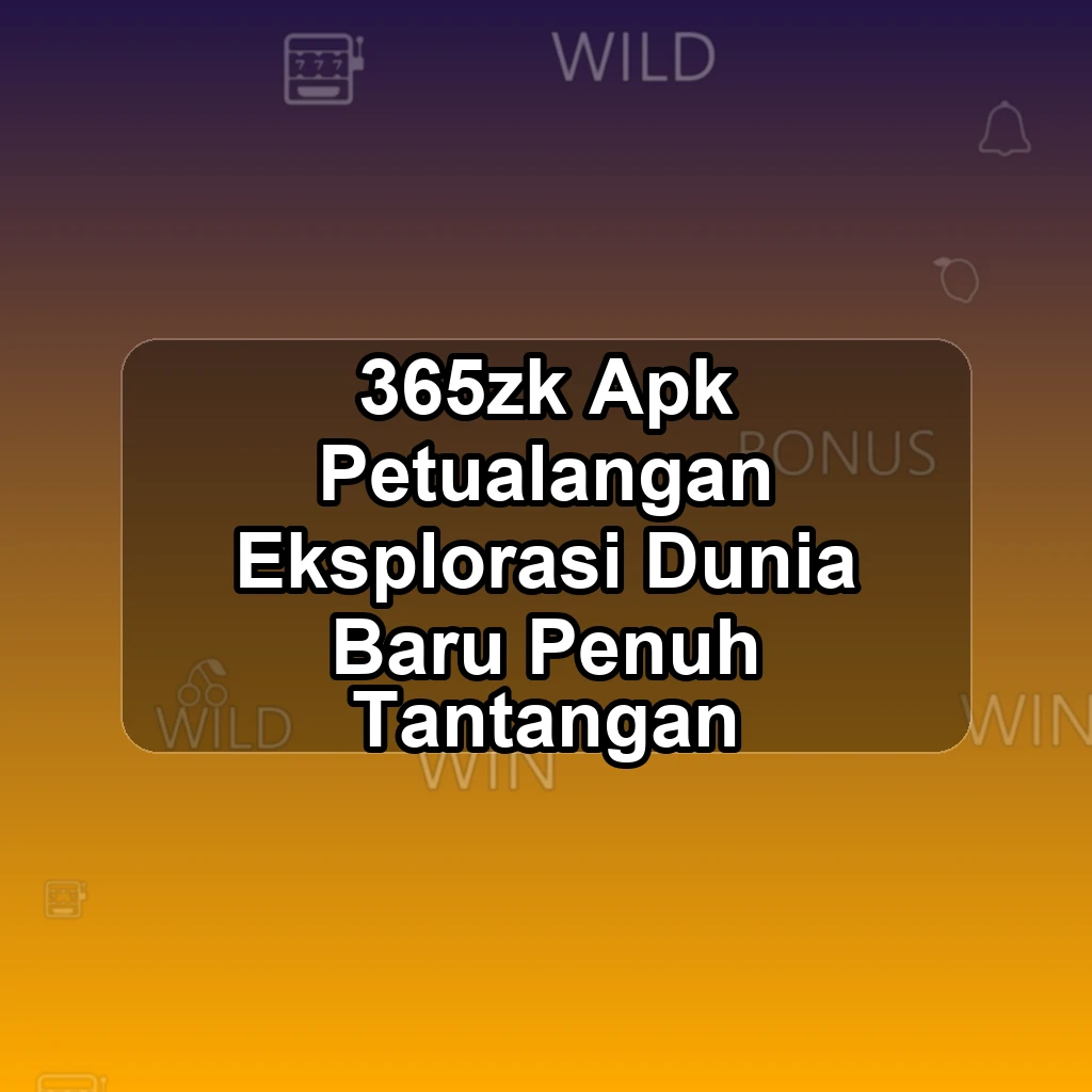 365ZK APK