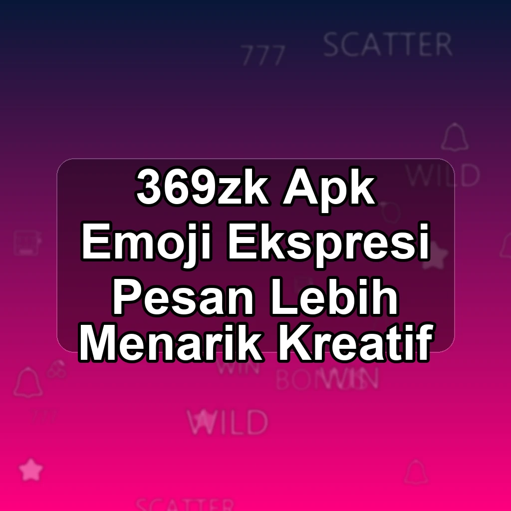 369ZK APK