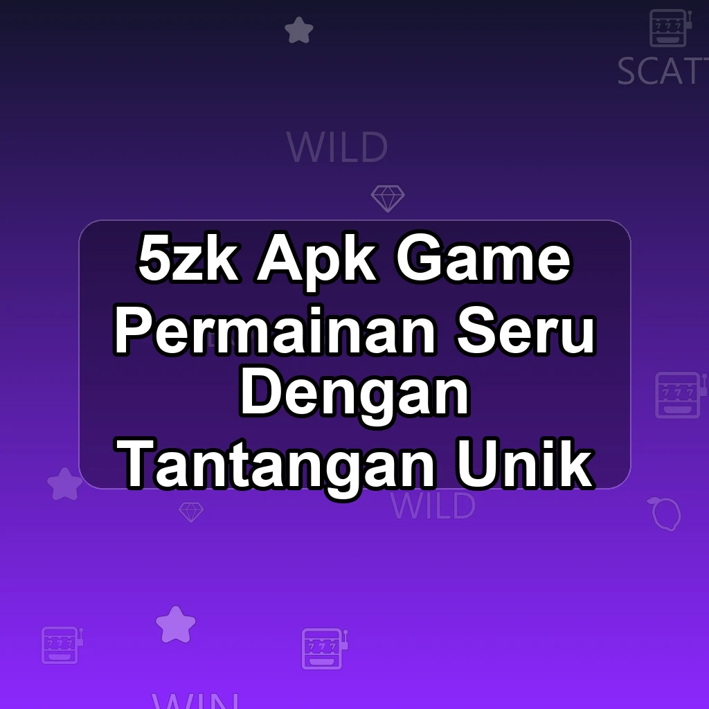 5ZK APK