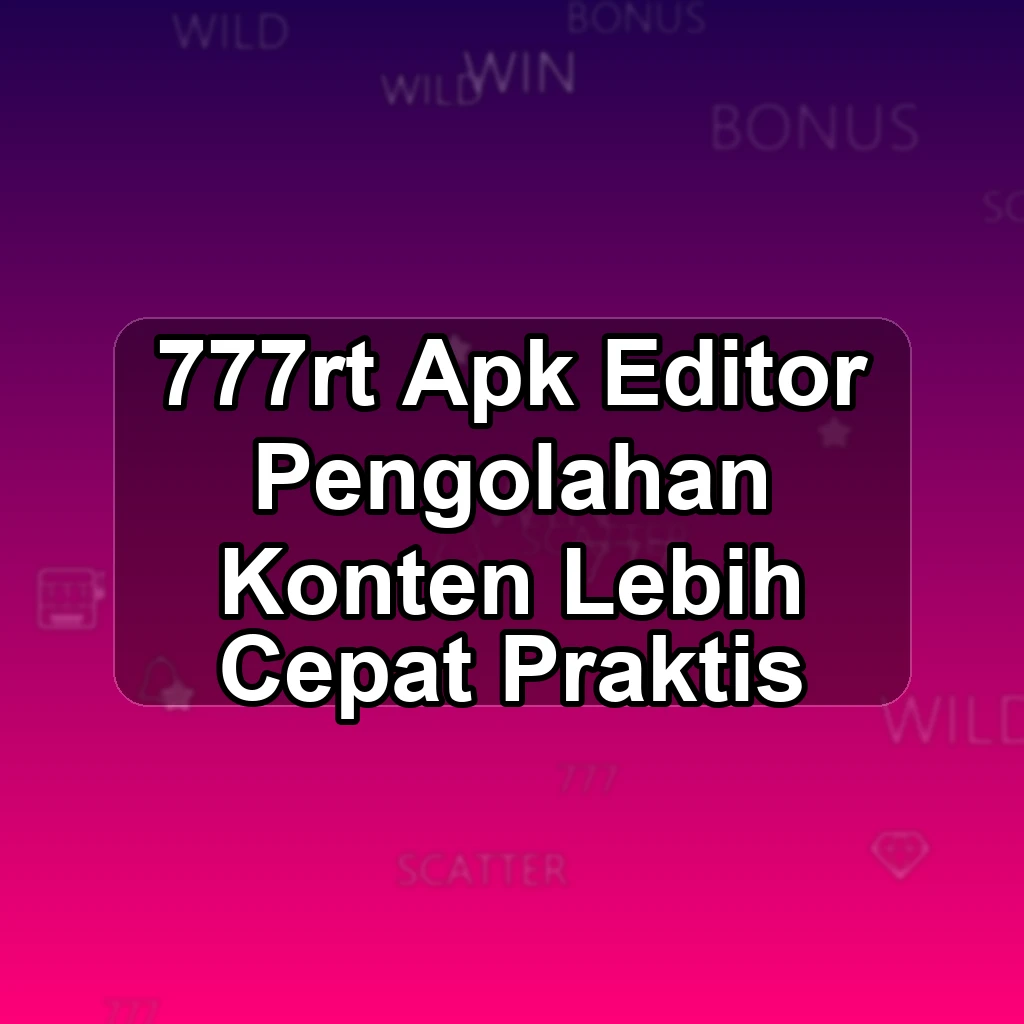 777RT APK