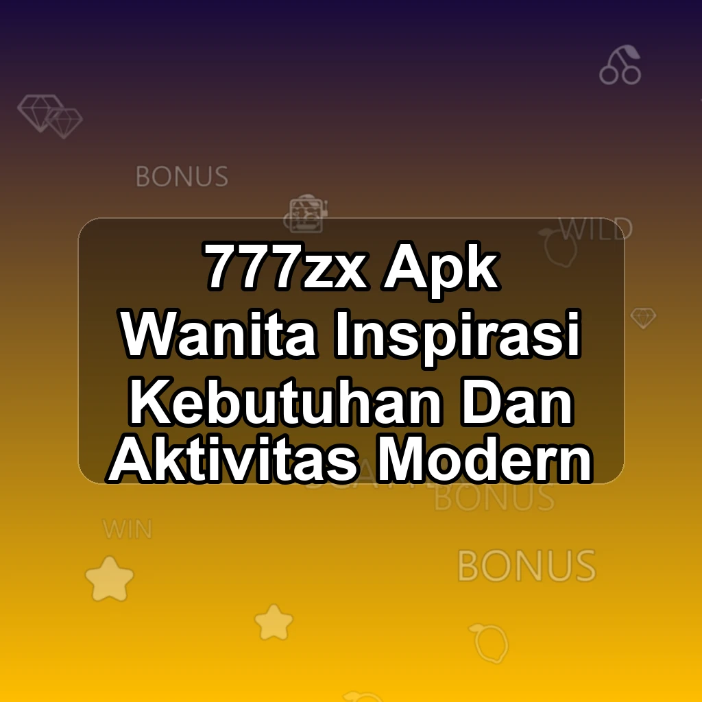 777ZX APK