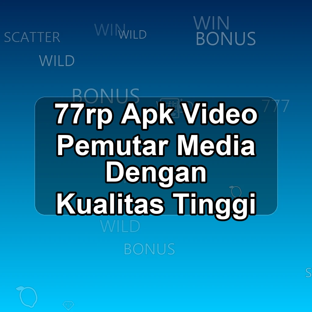 77RP APK