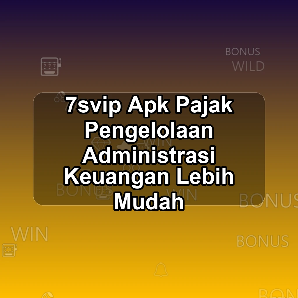 7SVIP APK