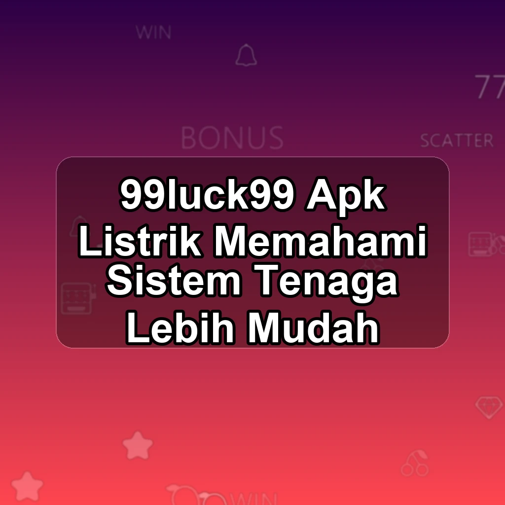 99LUCK99 APK