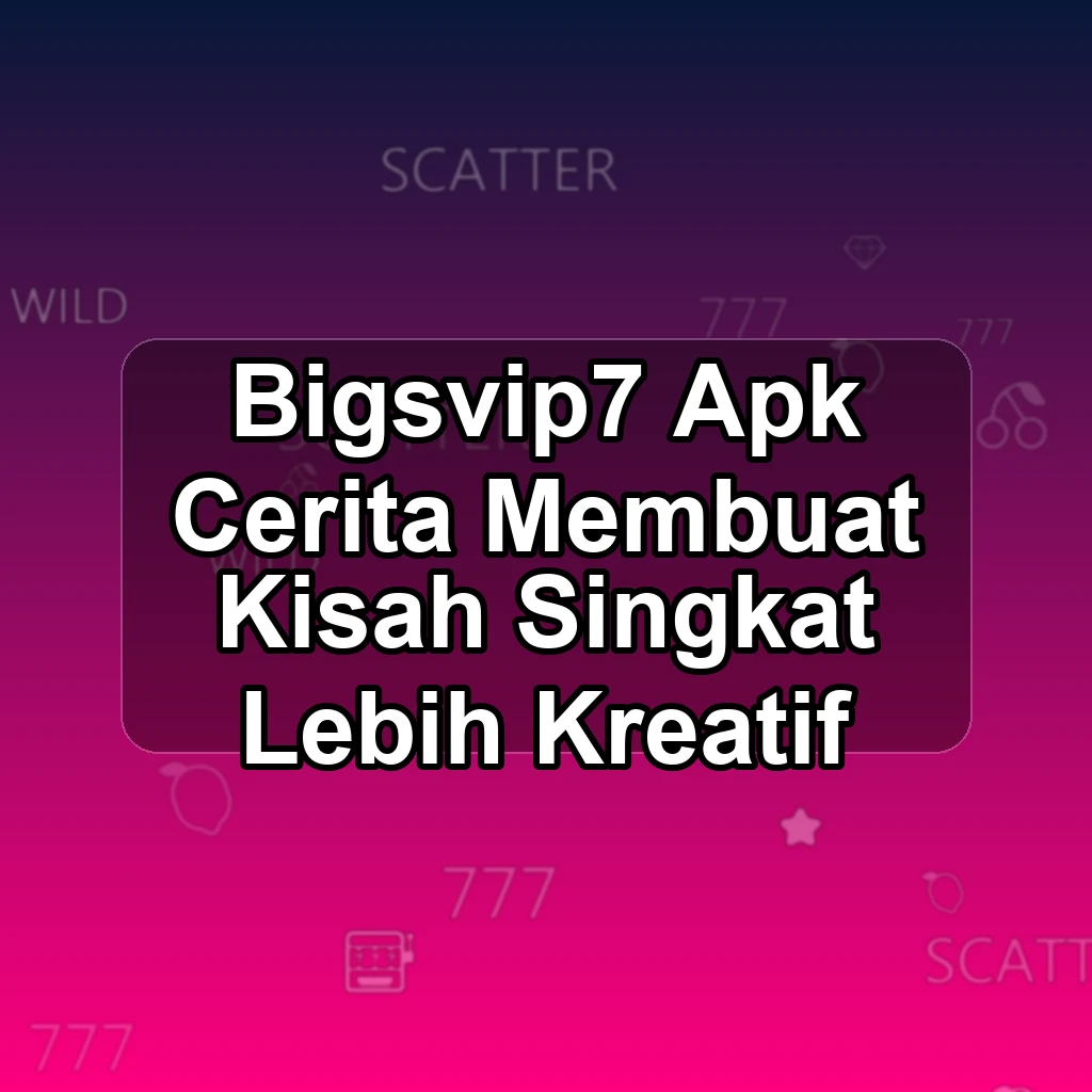 BIGSVIP7 APK